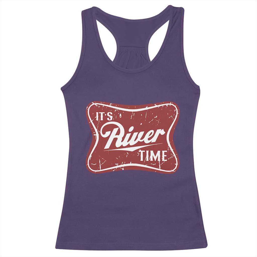 Funny It's River Time Racerback Tank Top River Life Summer Vacation TS11 Purple Print Your Wear