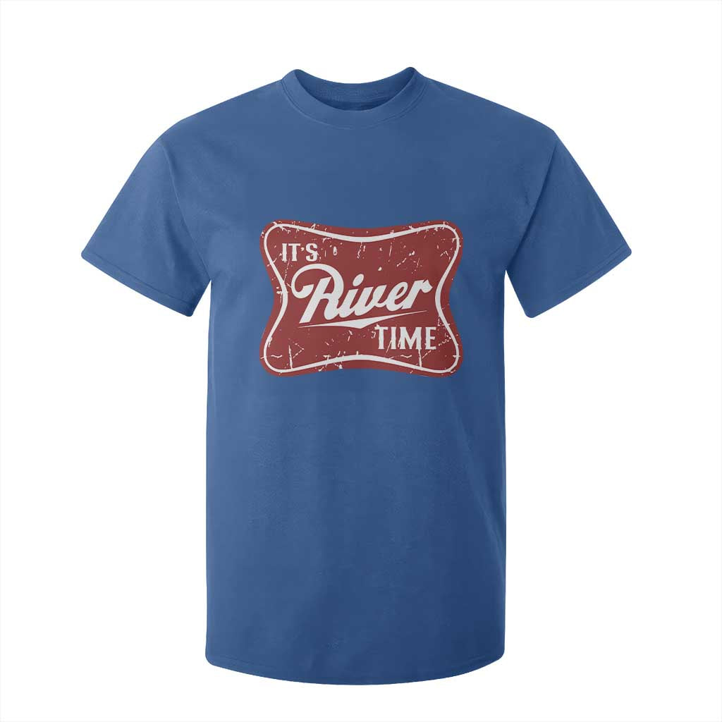 Funny It's River Time T Shirt For Kid River Life Summer Vacation TS11 Royal Blue Print Your Wear