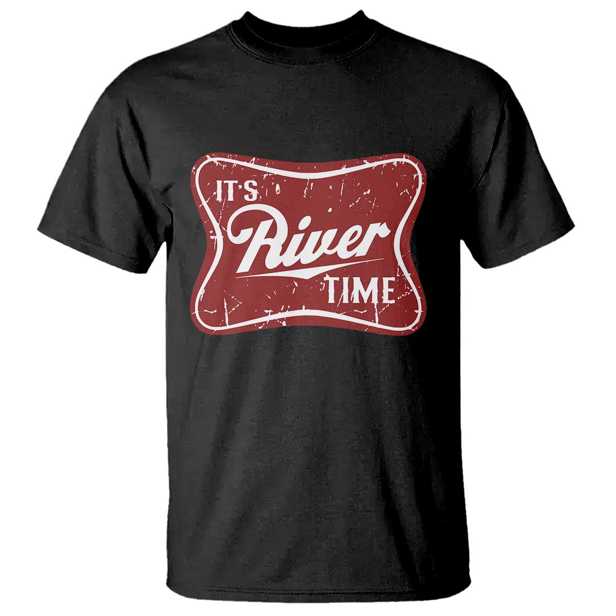Funny It's River Time T Shirt River Life Summer Vacation TS11 Black Print Your Wear