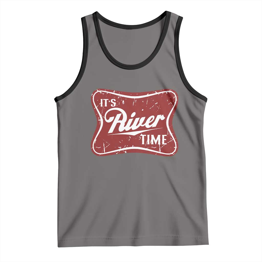 Funny It's River Time Tank Top River Life Summer Vacation TS11 Deep Heather Black Print Your Wear