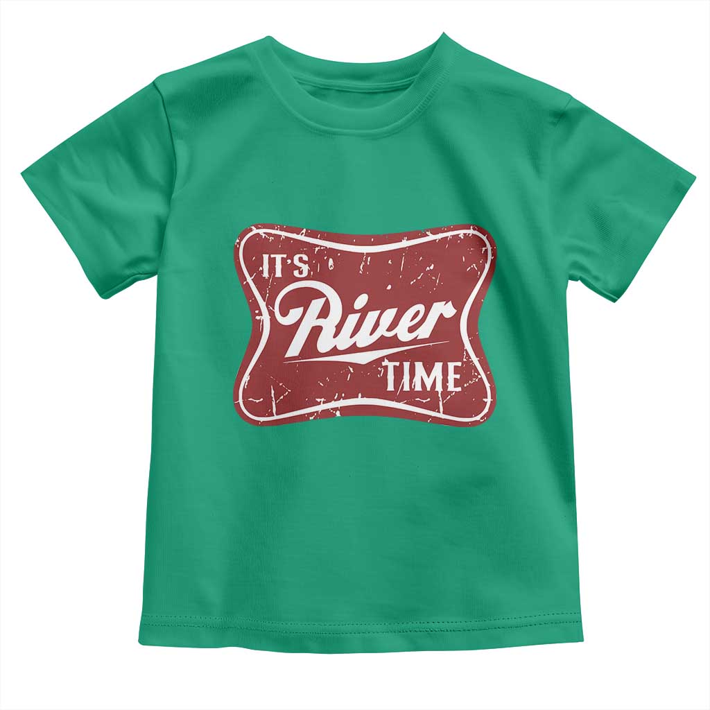 Funny It's River Time Toddler T Shirt River Life Summer Vacation TS11 Irish Green Print Your Wear