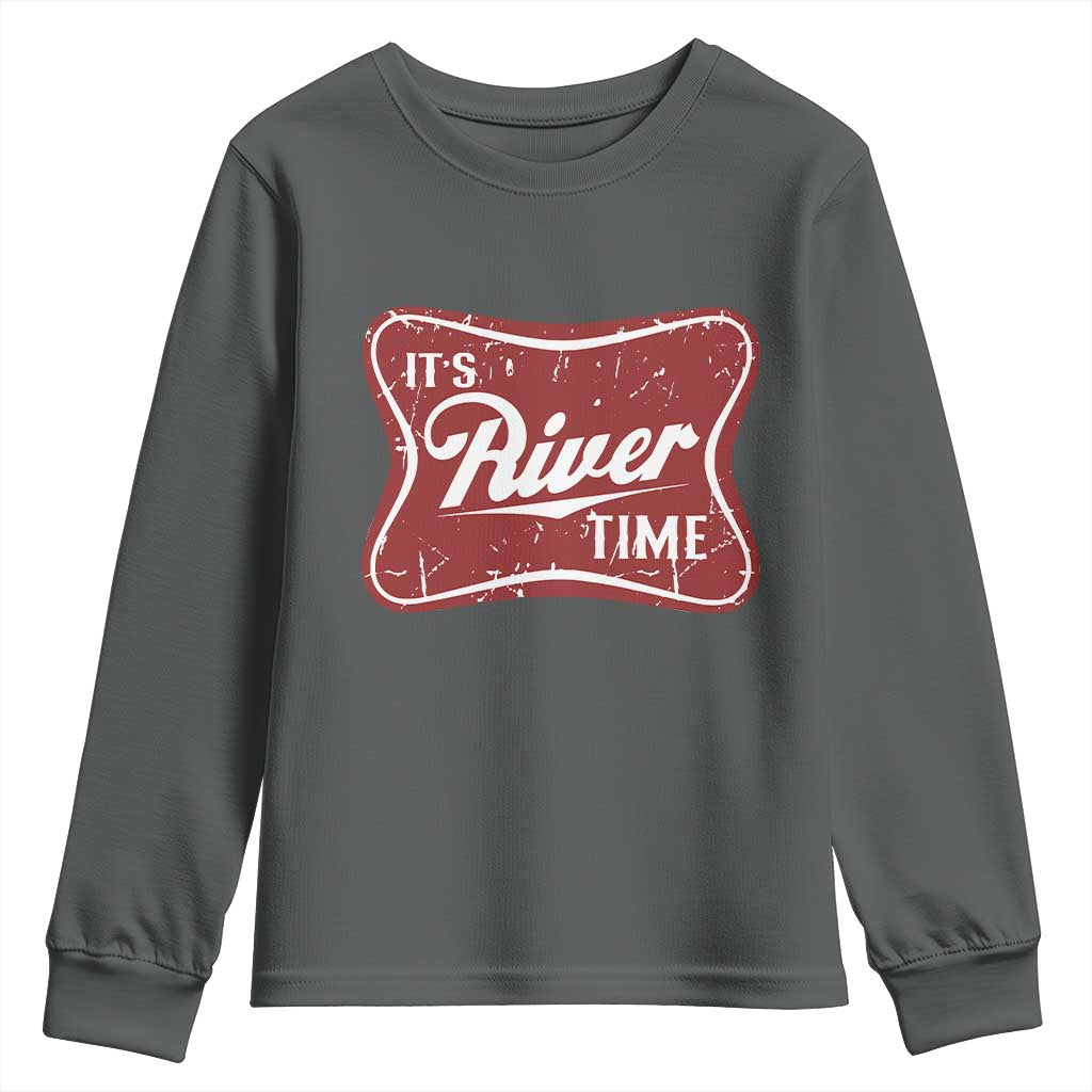 Funny It's River Time Youth Sweatshirt River Life Summer Vacation TS11 Dark Heather Print Your Wear