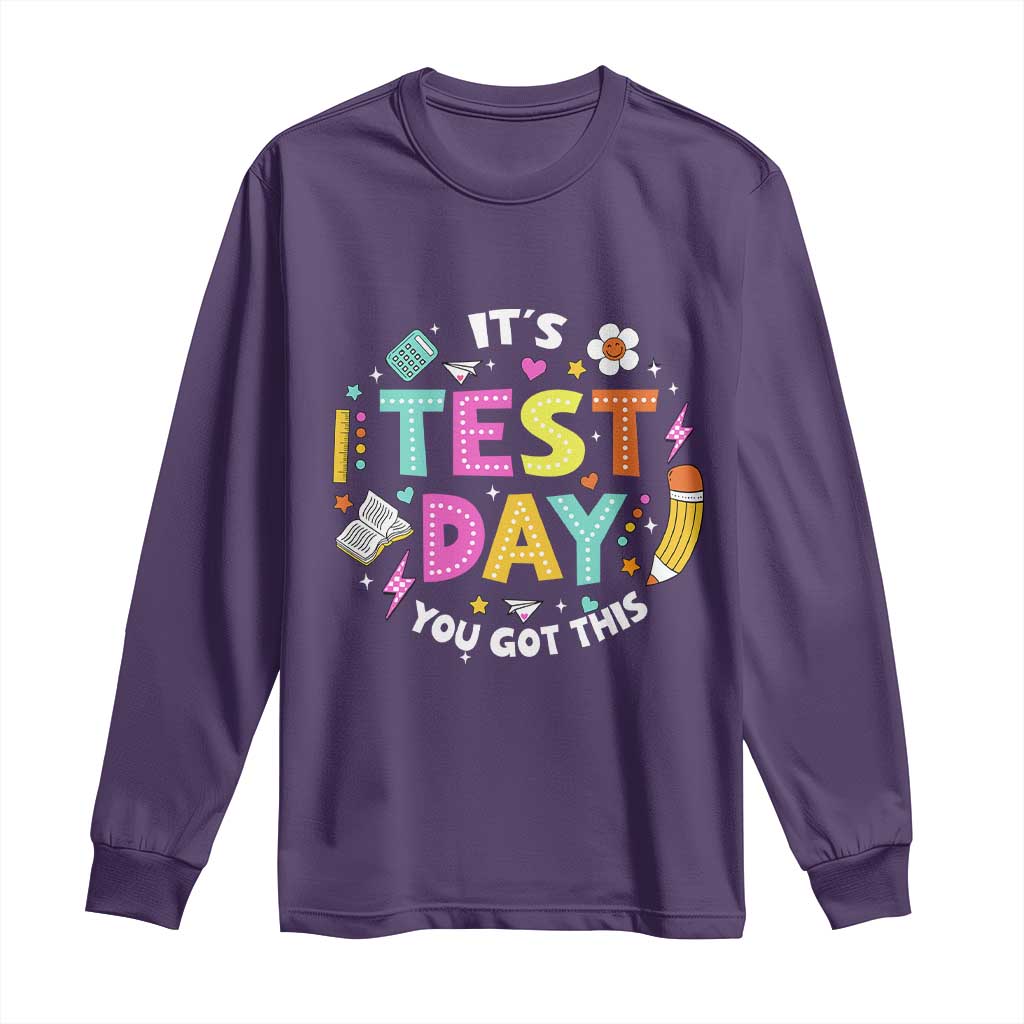 Funny It's Test Day You Got This Long Sleeve Shirt Testing Day School Supplies TS11 Purple Print Your Wear