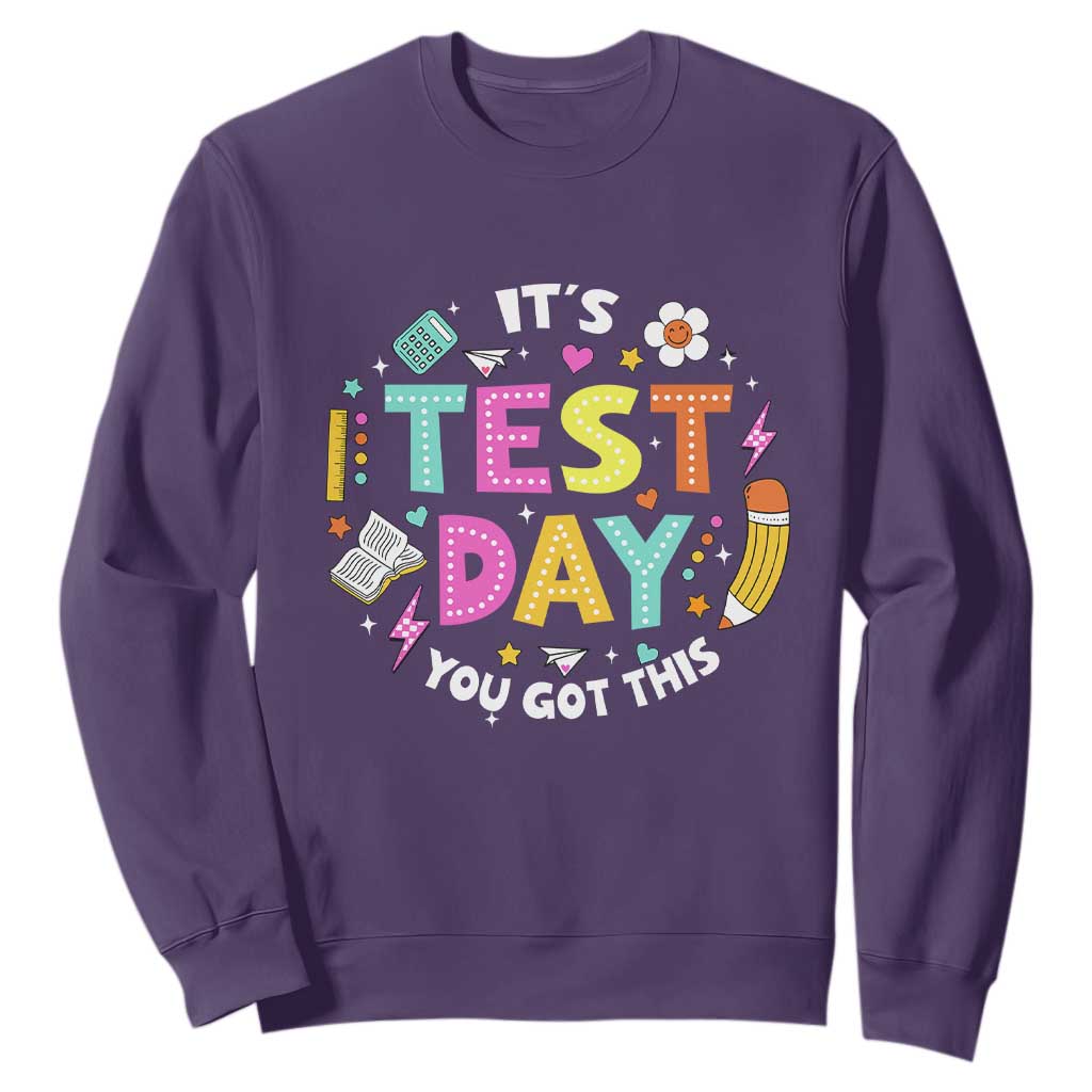 Funny It's Test Day You Got This Sweatshirt Testing Day School Supplies TS11 Purple Print Your Wear