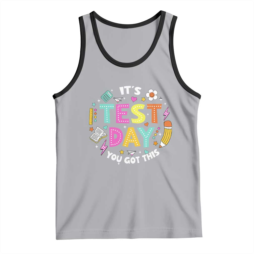 Funny It's Test Day You Got This Tank Top Testing Day School Supplies TS11 Athletic Heather Black Print Your Wear