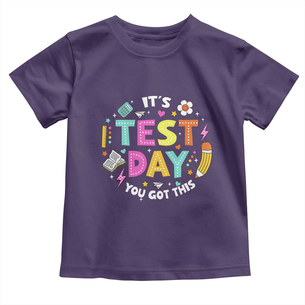 Funny It's Test Day You Got This Toddler T Shirt Testing Day School Supplies TS11 Purple Print Your Wear