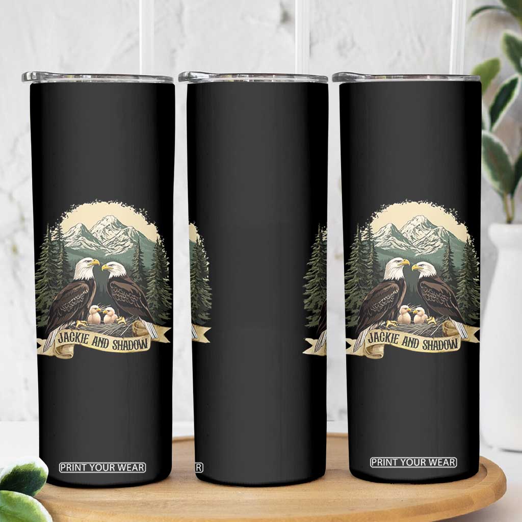 Funny Jackie And Shadow Eagle Family Matching Skinny Tumbler Eagle Lover TS11 Print Your Wear