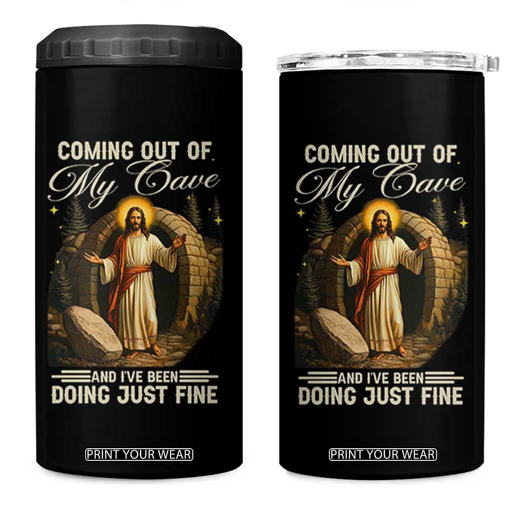 Funny Jesus 4 in 1 Can Cooler Tumbler Coming Out Of My Cave And I've Been Doing Just Fine TS02 One Size: 16 oz Black Print Your Wear