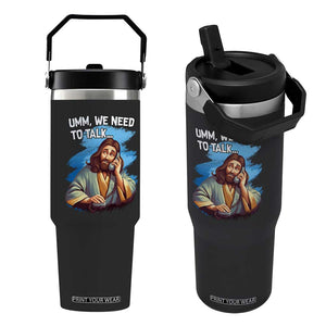 Funny Jesus Flip Straw Tumbler We Need To Talk Christian Religious Meme TS02 One Size: 30 oz Black Print Your Wear
