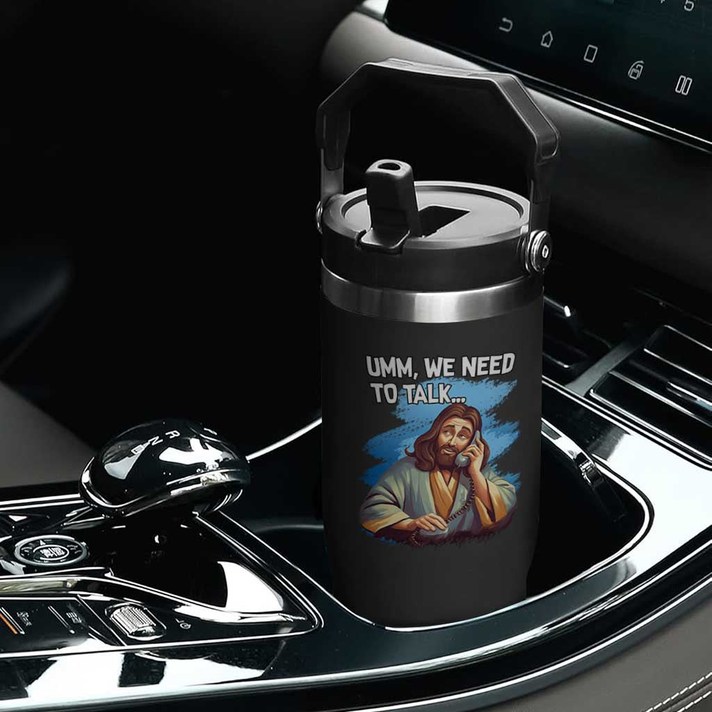 Funny Jesus Flip Straw Tumbler We Need To Talk Christian Religious Meme TS02 Print Your Wear