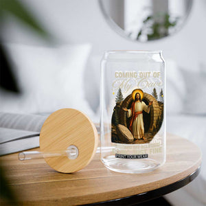 Funny Jesus Glass Can Coming Out Of My Cave And I've Been Doing Just Fine TS02 Print Your Wear