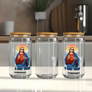 Funny Jesus Glass Can I Saw That Christian Religious Meme Retro TS02 Print Your Wear