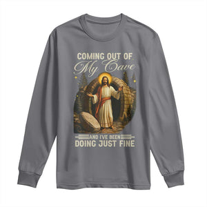 Funny Jesus Long Sleeve Shirt Coming Out Of My Cave And I've Been Doing Just Fine TS02 Charcoal Print Your Wear