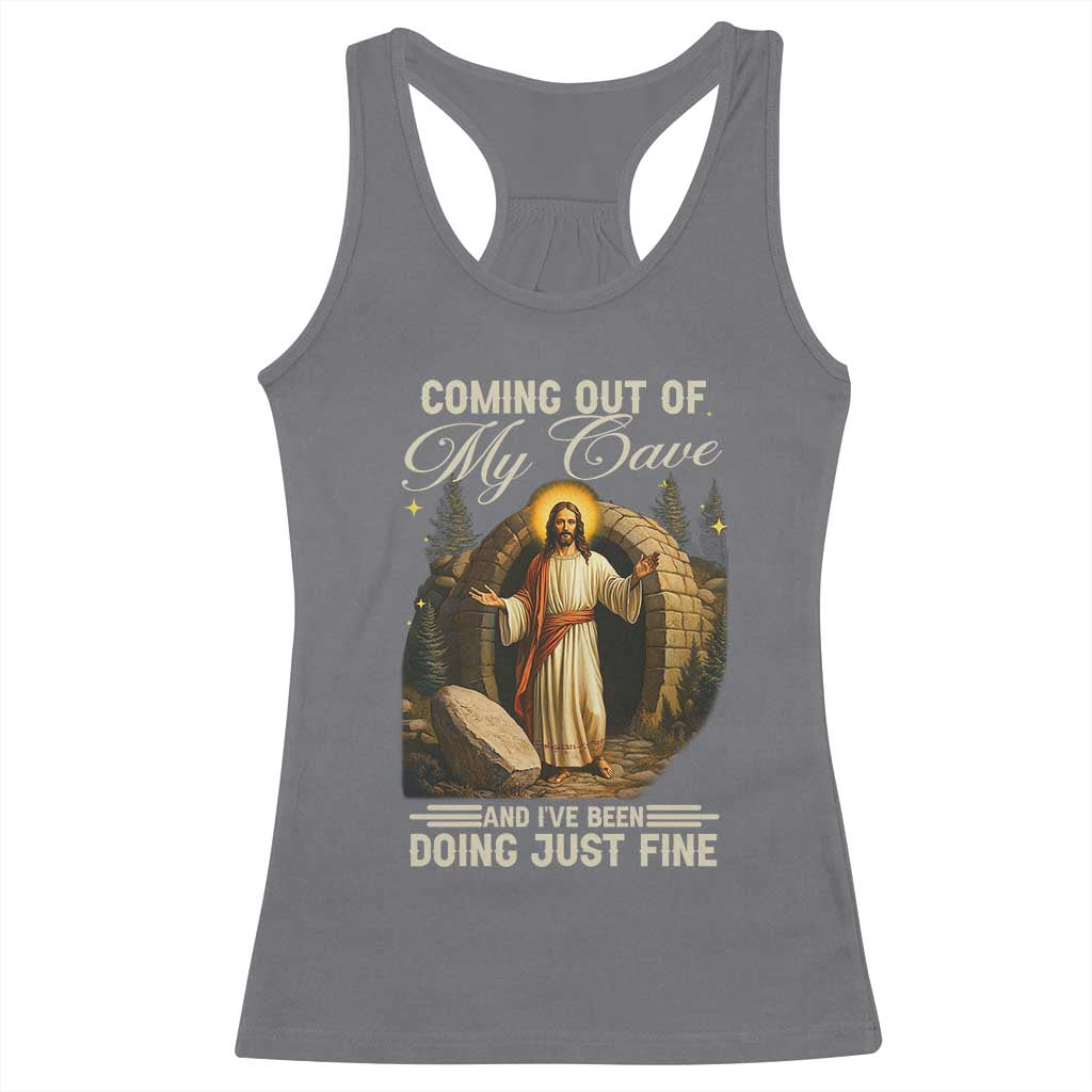 Funny Jesus Racerback Tank Top Coming Out Of My Cave And I've Been Doing Just Fine TS02 Charcoal Print Your Wear