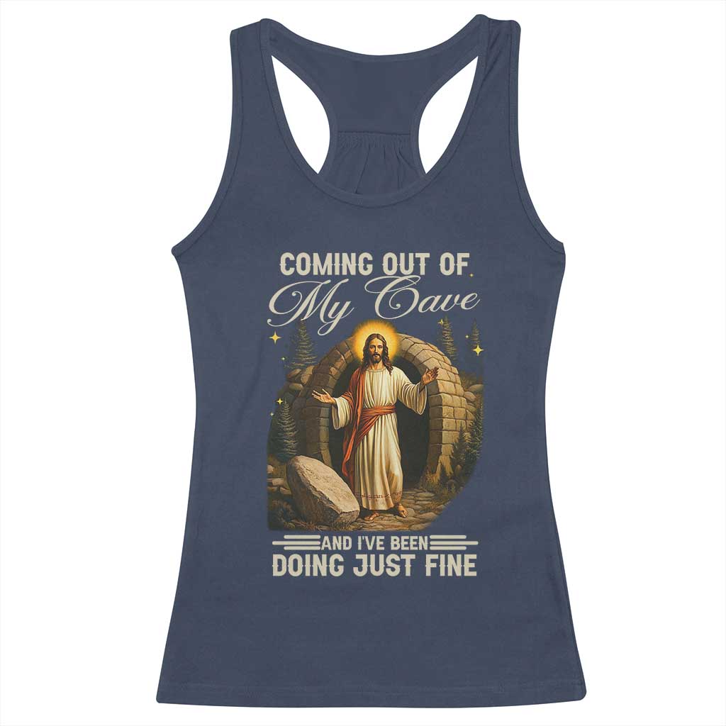 Funny Jesus Racerback Tank Top Coming Out Of My Cave And I've Been Doing Just Fine TS02 Navy Print Your Wear