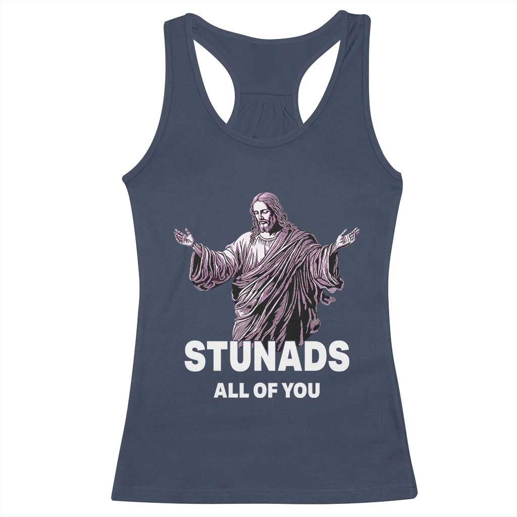 Funny Jesus Racerback Tank Top Stunads All Of You TS02 Navy Print Your Wear