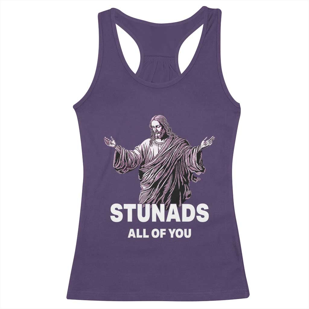 Funny Jesus Racerback Tank Top Stunads All Of You TS02 Purple Print Your Wear