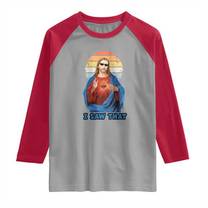 Funny Jesus Raglan Shirt I Saw That Christian Religious Meme Retro TS02 Sport Gray Red Print Your Wear