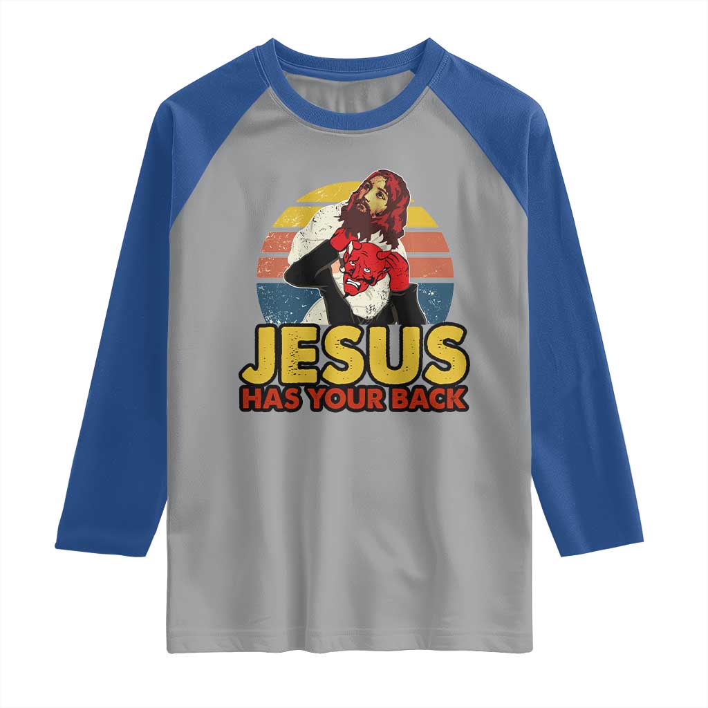 Funny Jesus Satan Meme Raglan Shirt Has Your Back Jiu Jitsu Retro Religious Christian TS02 Sport Gray Royal Print Your Wear