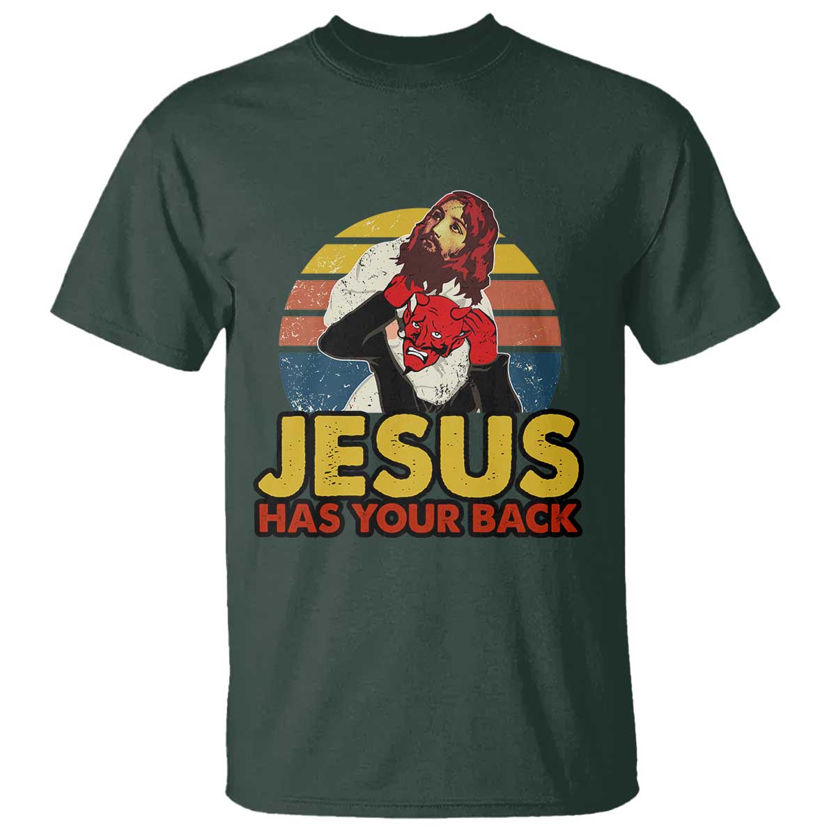 Funny Jesus Satan Meme T Shirt Has Your Back Jiu Jitsu Retro Religious Christian TS02 Dark Forest Green Print Your Wear