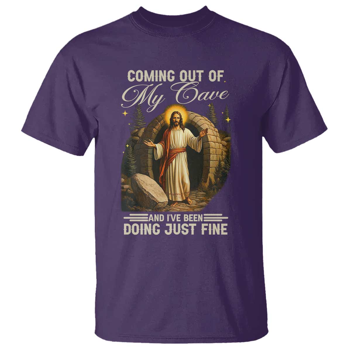 Funny Jesus T Shirt Coming Out Of My Cave And I've Been Doing Just Fine TS02 Purple Print Your Wear