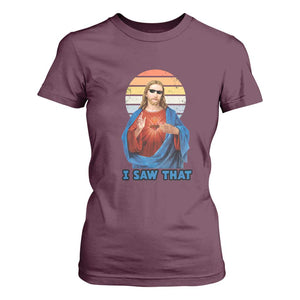 Funny Jesus T Shirt For Women I Saw That Christian Religious Meme Retro TS02 Maroon Print Your Wear