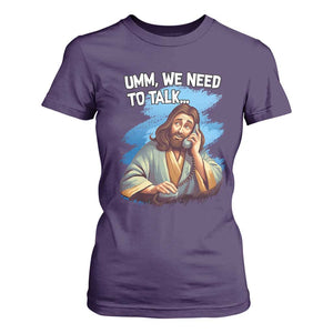 Funny Jesus T Shirt For Women We Need To Talk Christian Religious Meme TS02 Purple Print Your Wear