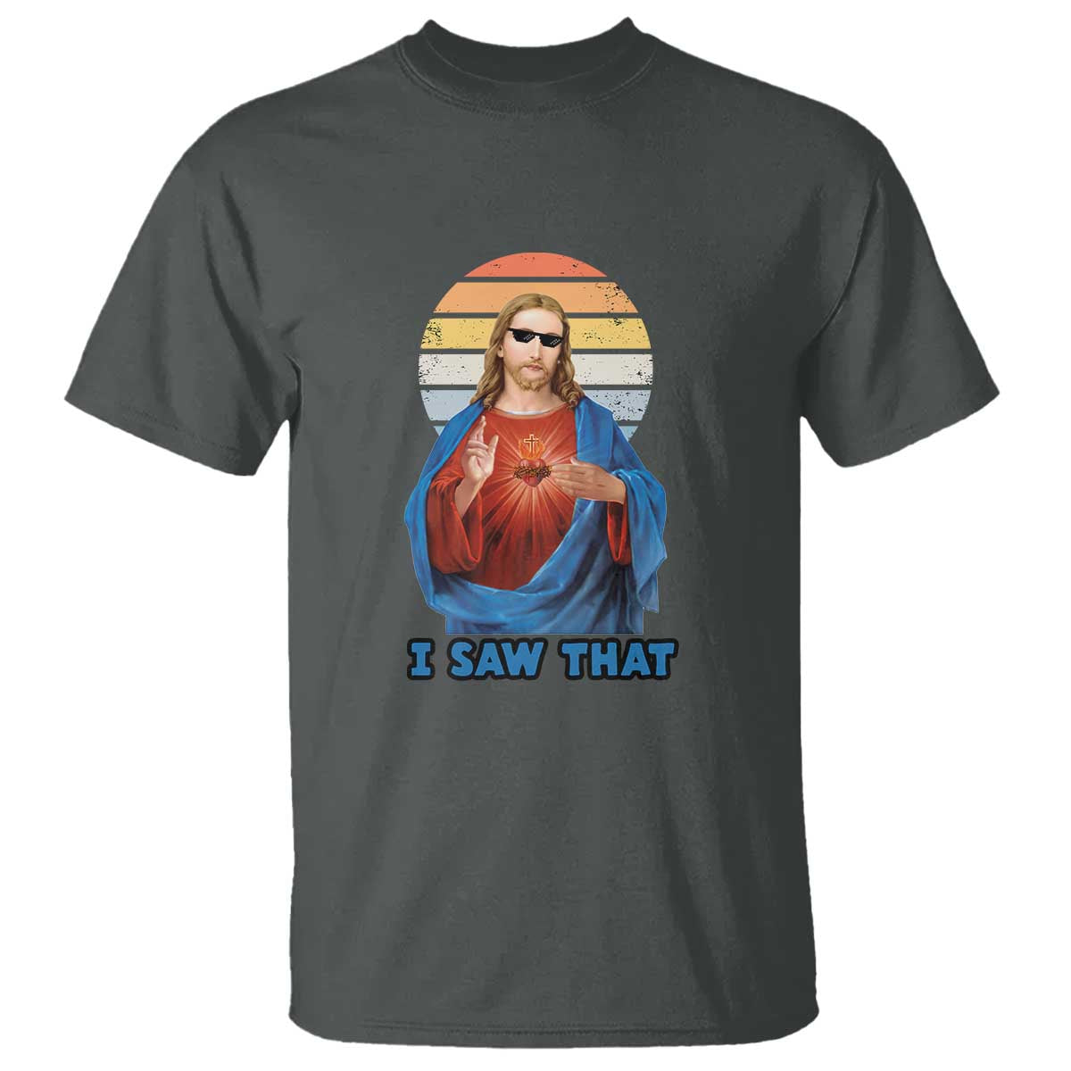 Funny Jesus T Shirt I Saw That Christian Religious Meme Retro TS02 Dark Heather Print Your Wear