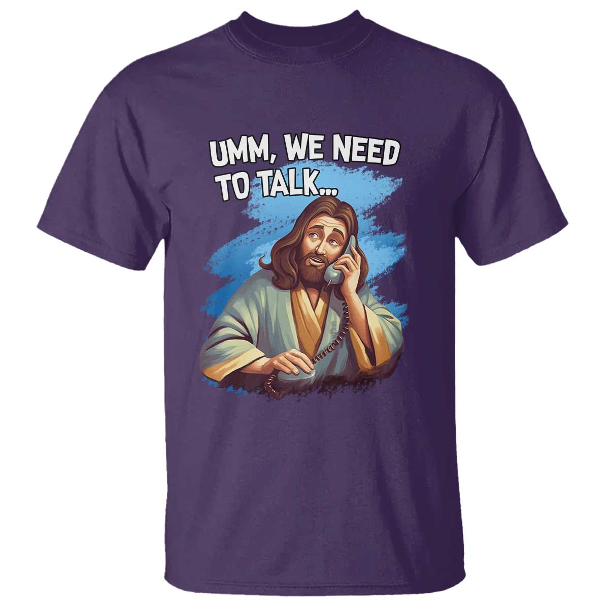 Funny Jesus T Shirt We Need To Talk Christian Religious Meme TS02 Purple Print Your Wear