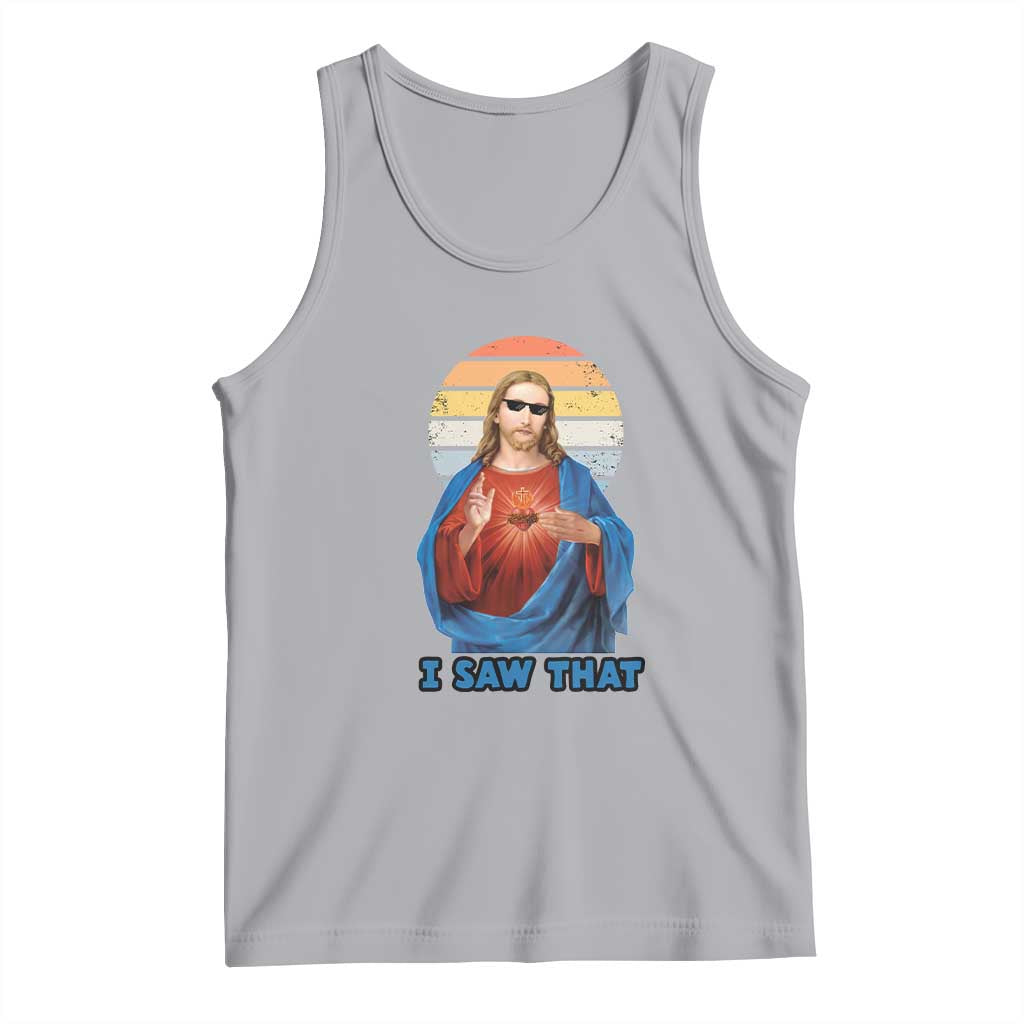 Funny Jesus Tank Top I Saw That Christian Religious Meme Retro TS02 Athletic Heather Print Your Wear