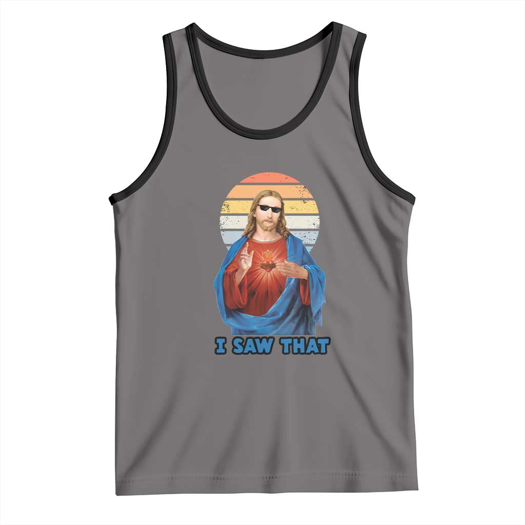 Funny Jesus Tank Top I Saw That Christian Religious Meme Retro TS02 Deep Heather Black Print Your Wear
