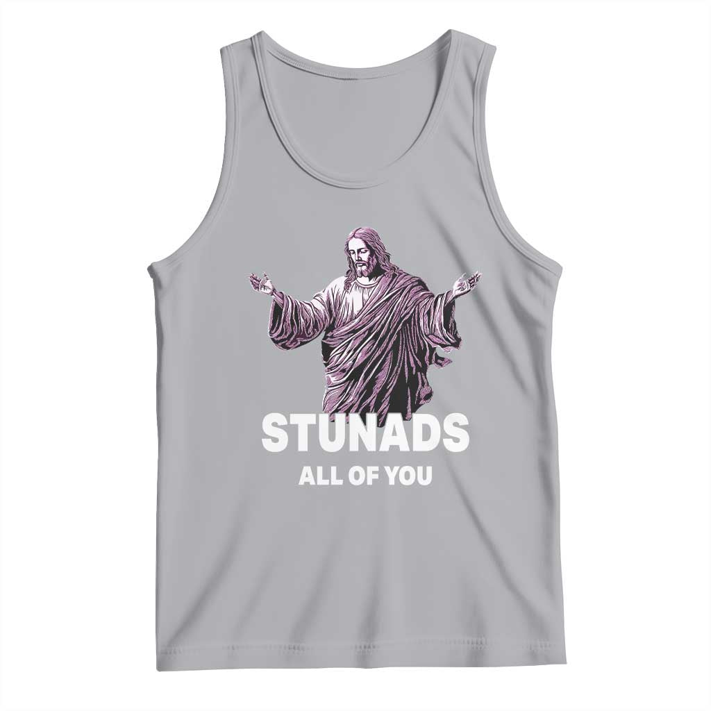 Funny Jesus Tank Top Stunads All Of You TS02 Athletic Heather Print Your Wear