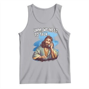 Funny Jesus Tank Top We Need To Talk Christian Religious Meme TS02 Athletic Heather Print Your Wear