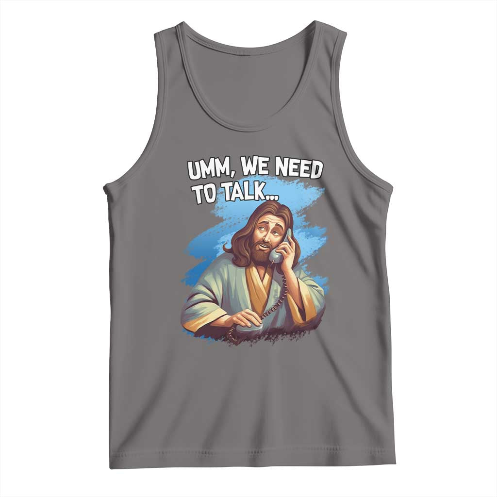 Funny Jesus Tank Top We Need To Talk Christian Religious Meme TS02 Deep Heather Print Your Wear