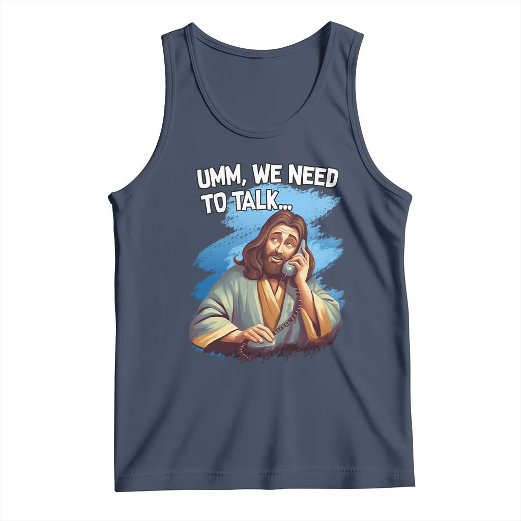 Funny Jesus Tank Top We Need To Talk Christian Religious Meme TS02 Navy Print Your Wear