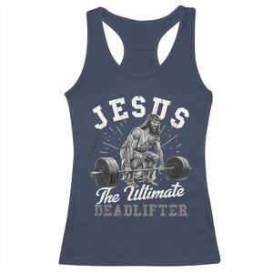 Funny Jesus The Ultimate Deadlifter Racerback Tank Top Christian Workout Gym TS11 Navy Print Your Wear