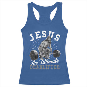 Funny Jesus The Ultimate Deadlifter Racerback Tank Top Christian Workout Gym TS11 Royal Blue Print Your Wear