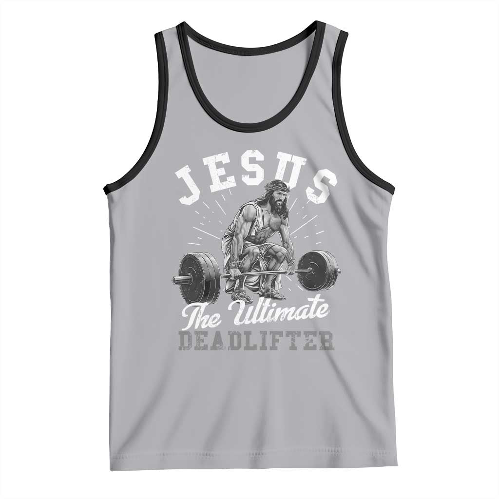 Funny Jesus The Ultimate Deadlifter Tank Top Christian Workout Gym TS11 Athletic Heather Black Print Your Wear