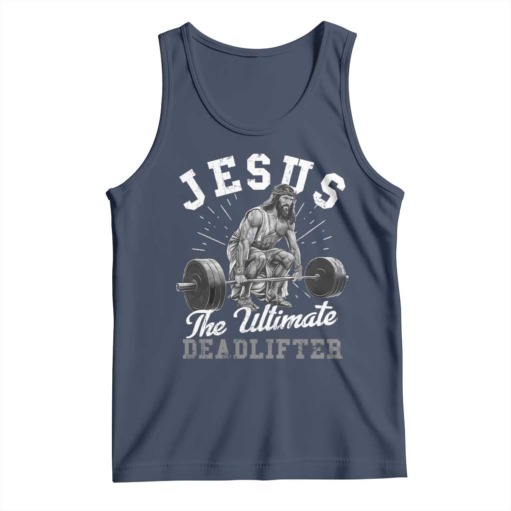 Funny Jesus The Ultimate Deadlifter Tank Top Christian Workout Gym TS11 Navy Print Your Wear
