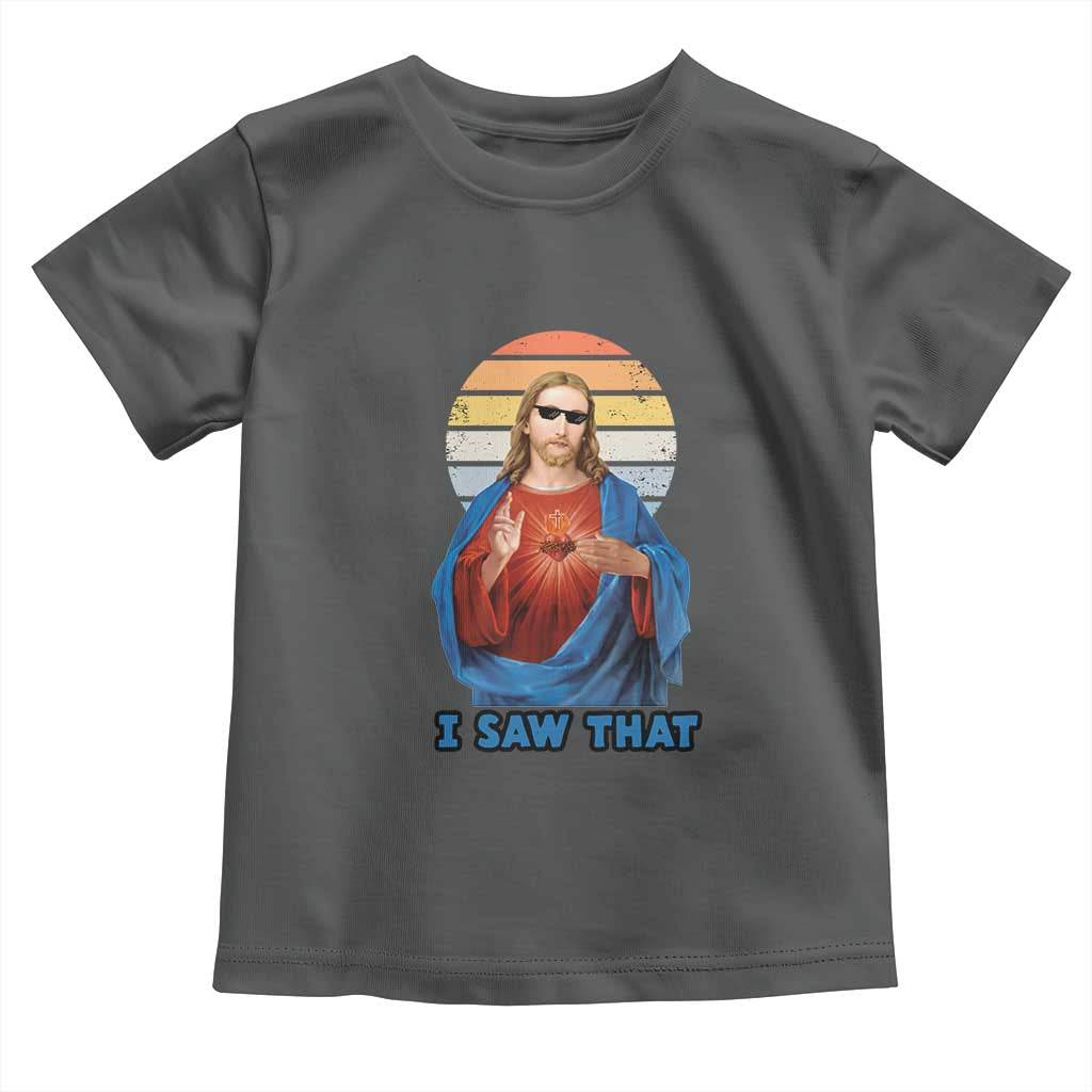 Funny Jesus Toddler T Shirt I Saw That Christian Religious Meme Retro TS02 Dark Heather Print Your Wear