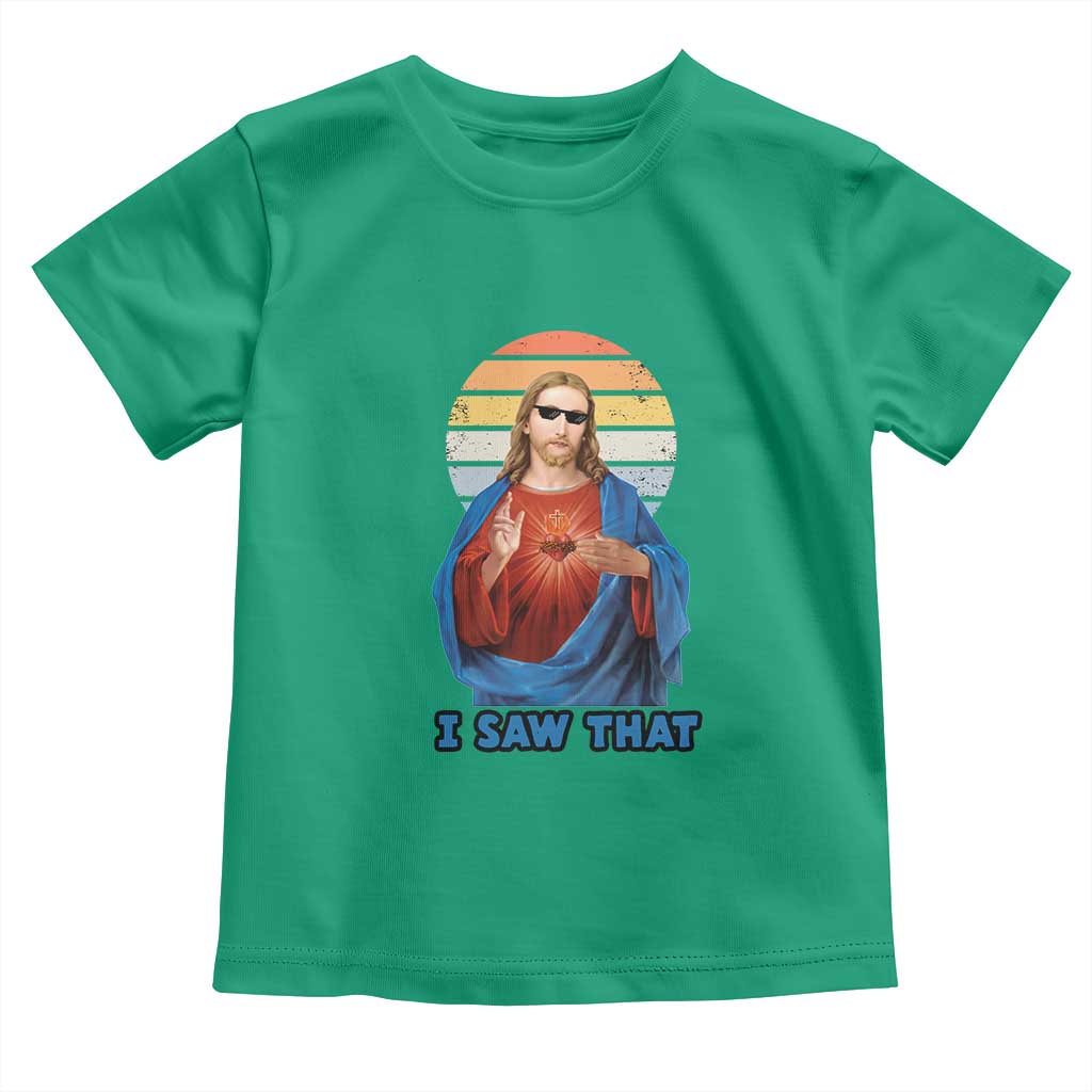 Funny Jesus Toddler T Shirt I Saw That Christian Religious Meme Retro TS02 Irish Green Print Your Wear
