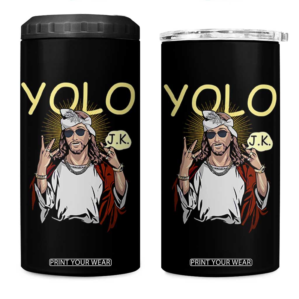 Funny Jesus YOLO JK 4 in 1 Can Cooler Tumbler Just Kidding Funny Christian Religious TS02 One Size: 16 oz Black Print Your Wear