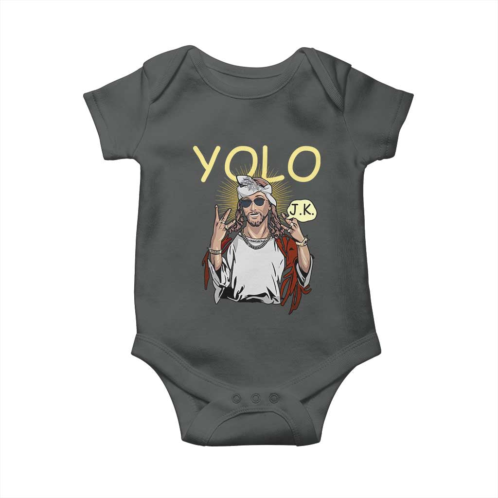 Funny Jesus YOLO JK Baby Onesie Just Kidding Funny Christian Religious TS02 Dark Heather Print Your Wear