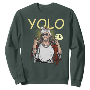 Funny Jesus YOLO JK Sweatshirt Just Kidding Funny Christian Religious TS02 Dark Forest Green Print Your Wear