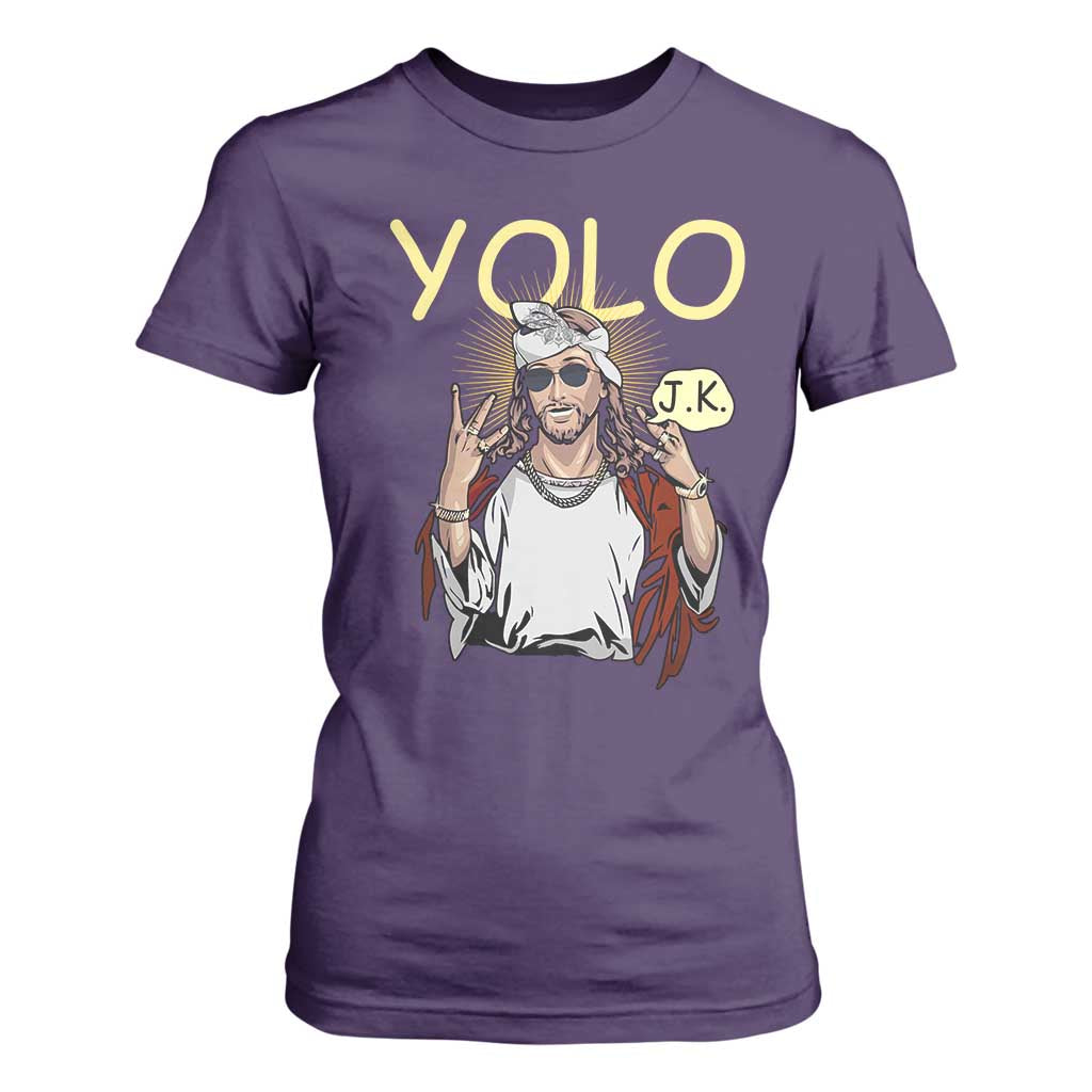 Funny Jesus YOLO JK T Shirt For Women Just Kidding Funny Christian Religious TS02 Purple Print Your Wear