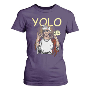 Funny Jesus YOLO JK T Shirt For Women Just Kidding Funny Christian Religious TS02 Purple Print Your Wear