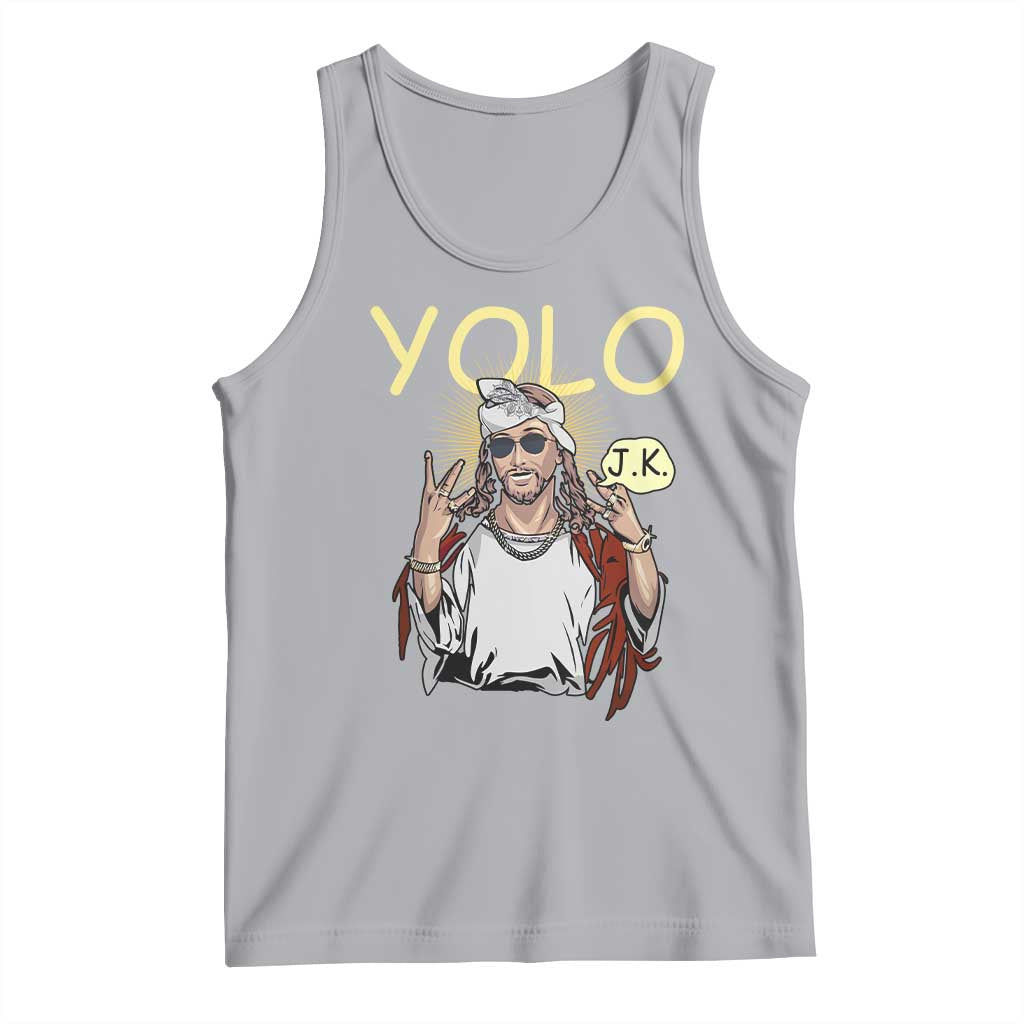 Funny Jesus YOLO JK Tank Top Just Kidding Funny Christian Religious TS02 Athletic Heather Print Your Wear