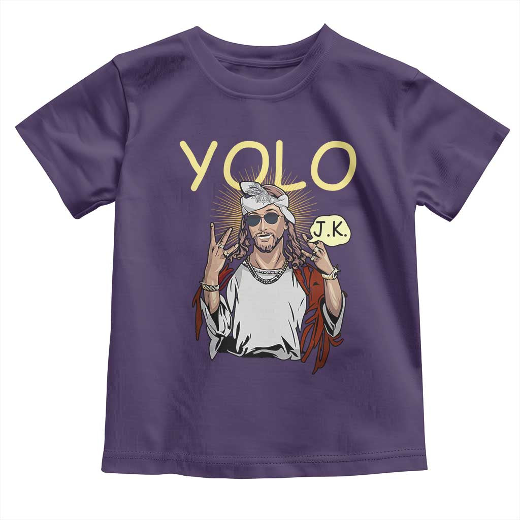 Funny Jesus YOLO JK Toddler T Shirt Just Kidding Funny Christian Religious TS02 Purple Print Your Wear