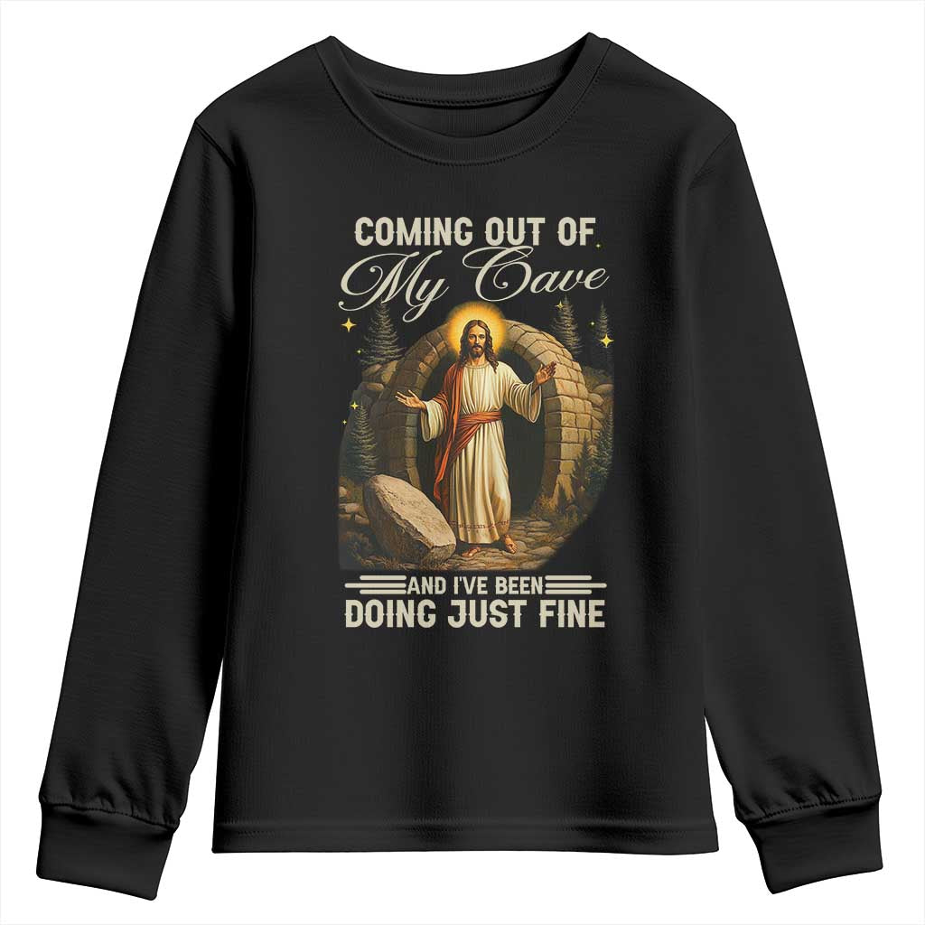 Funny Jesus Youth Sweatshirt Coming Out Of My Cave And I've Been Doing Just Fine TS02 Black Print Your Wear