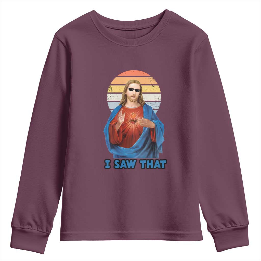 Funny Jesus Youth Sweatshirt I Saw That Christian Religious Meme Retro TS02 Maroon Print Your Wear